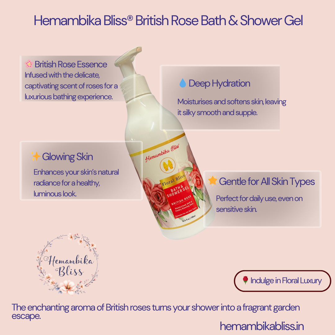 Hemambika Bliss® British Rose Bath & Shower Gel - Floral Bliss, Moisturized, Soft & Visibly Glowing Skin - Suitable for All Skin Types